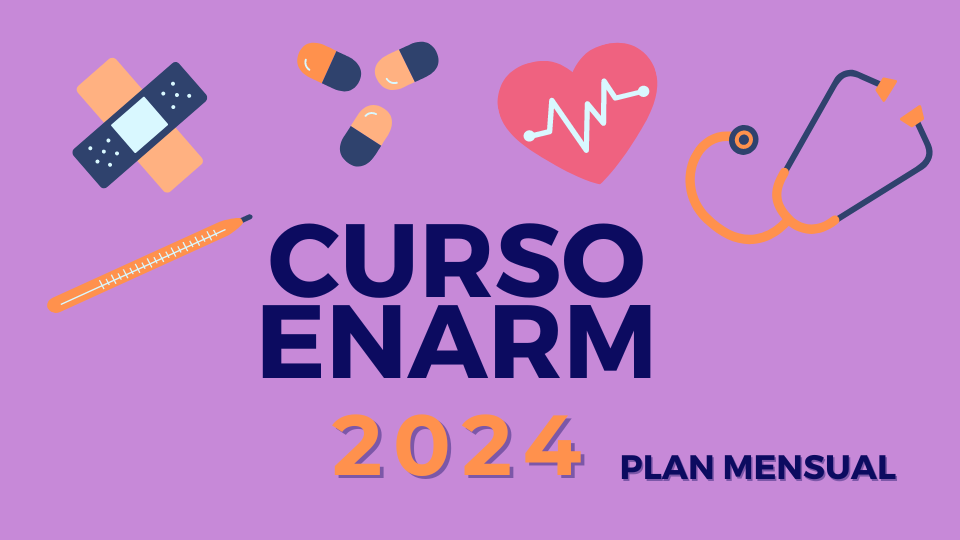 CURSO ENARM 2024 – PLAN MENSUAL